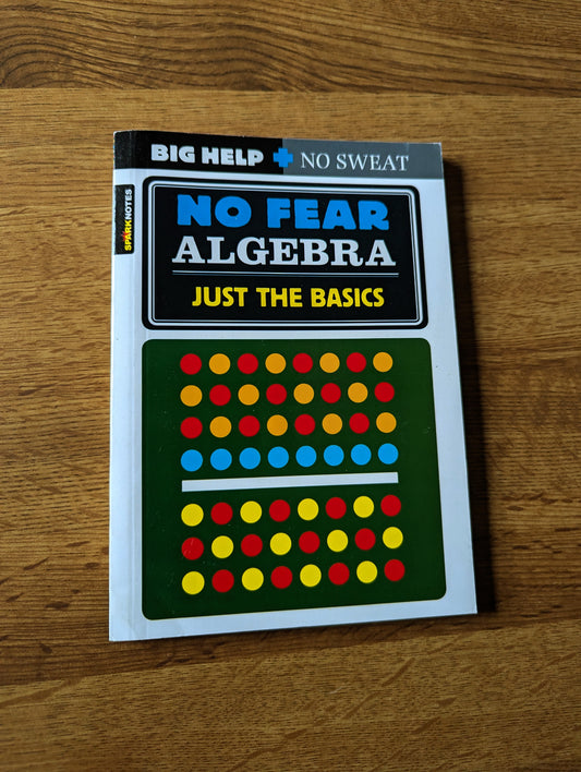 No Fear Algebra